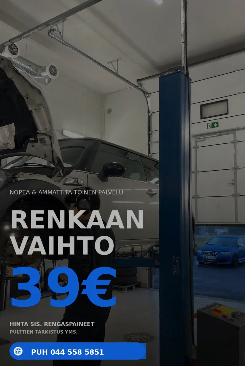 Renkaanvaihto 39 €, hinta sisältää rengaspaineet ja pulttien tarkistuksen. Puhelin 044 558 5851.